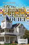 The Funeral Parlor Quilt synopsis, comments