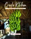 Creole Kitchen, The Essence of Puerto Rican Recipes synopsis, comments