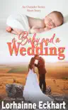 A Baby And A Wedding synopsis, comments