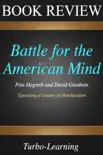 Summary of Battle for the American Mind By Pete Hegseth and David Goodwin synopsis, comments