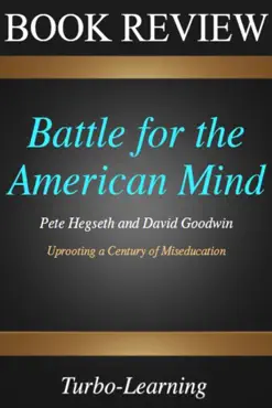 summary of battle for the american mind by pete hegseth and david goodwin book cover image