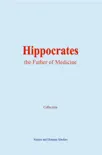 Hippocrates: the Father of Medicine sinopsis y comentarios