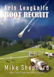 Kris Longknife Boot Recruit synopsis, comments