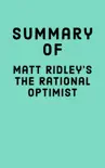 Summary of Matt Ridley’s The Rational Optimist sinopsis y comentarios