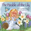 The Parable of the Lily synopsis, comments