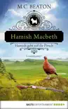 Hamish Macbeth geht auf die Pirsch synopsis, comments