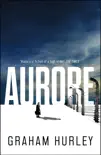 Aurore synopsis, comments