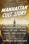 Manhattan Cult Story synopsis, comments
