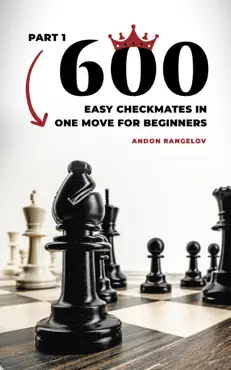 600 easy checkmates in one move for beginners, part 1 book cover image