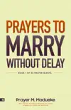 Prayers to Marry without Delay synopsis, comments