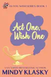 Act One, Wish One synopsis, comments