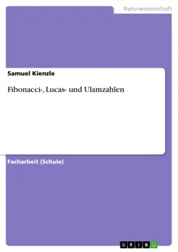 fibonacci-, lucas- und ulamzahlen book cover image