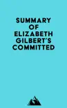 Summary of Elizabeth Gilbert's Committed sinopsis y comentarios