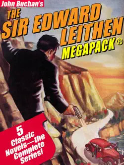 the sir edward leithen megapack®: the complete 5-book series book cover image