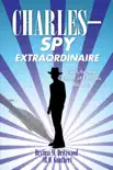 CHARLES - SPY EXTRAORDINAIRE sinopsis y comentarios