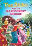 The Rainforest Rescue (Thea Stilton #32) sinopsis y comentarios