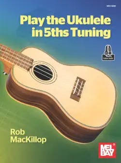 play the ukulele in 5ths tuning book cover image