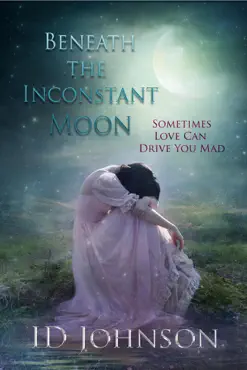 beneath the inconstant moon book cover image