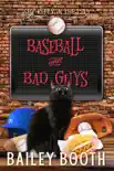 Baseball and Bad Guys synopsis, comments