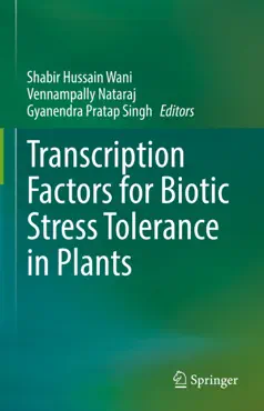 transcription factors for biotic stress tolerance in plants imagen de la portada del libro