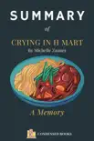 Summary of Crying in H Mart by Michelle Zauner synopsis, comments