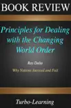 Principles for Dealing with the Changing World Order synopsis, comments