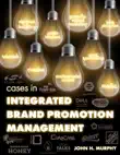 Cases in Integrated Brand Promotion Management synopsis, comments