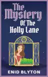 The Mystery of the Holly Lane synopsis, comments