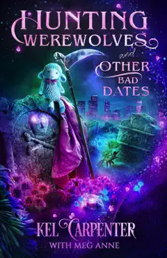 hunting werewolves and other bad dates book cover image