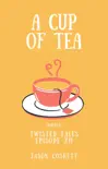 A Cup of Tea synopsis, comments