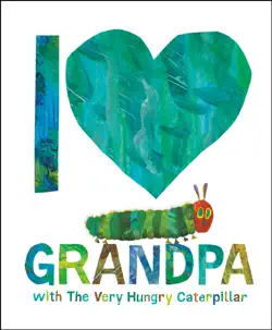 i love grandpa with the very hungry caterpillar book cover image