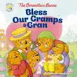 The Berenstain Bears Bless Our Gramps and Gran synopsis, comments