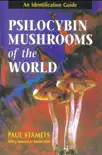 Psilocybin Mushrooms of the World synopsis, comments