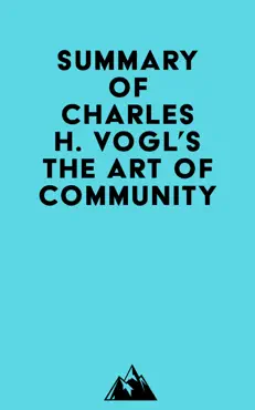 summary of charles h. vogl's the art of community imagen de la portada del libro