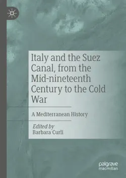 italy and the suez canal, from the mid-nineteenth century to the cold war imagen de la portada del libro