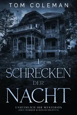 schrecken der nacht 1: unheimlich irr mysteriös - edle horror kurzgeschichten book cover image