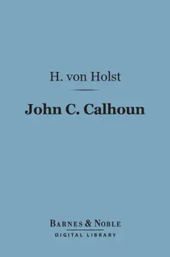 john c. calhoun (barnes & noble digital library) imagen de la portada del libro