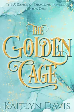 the golden cage (a dance of dragons #0.5) book cover image
