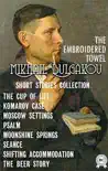 MIKHAIL BULGAKOV. SHORT STORIES COLLECTION synopsis, comments