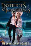 Instincts and Impostors book summary, reviews and download