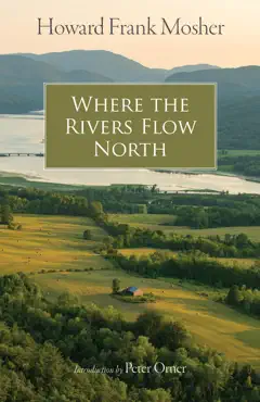 where the rivers flow north book cover image