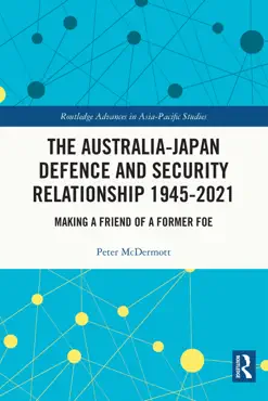the australia-japan defence and security relationship 1945-2021 book cover image