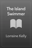 The Island Swimmer synopsis, comments
