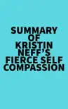 Summary of Kristin Neff's Fierce Self-Compassion sinopsis y comentarios
