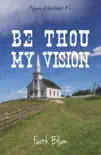 Be Thou My Vision synopsis, comments
