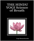 The Hindu Yogi Science of Breath synopsis, comments