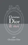 Christian Dior et moi synopsis, comments