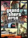 Grand Theft Auto San Andreas Guide synopsis, comments
