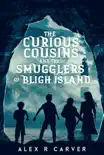 The Curious Cousins and the Smugglers of Bligh Island synopsis, comments