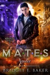 Mates: Xander book summary, reviews and download